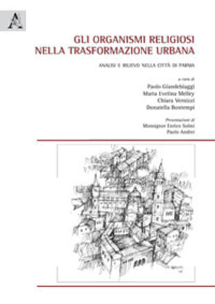 copertina Gli organismi religiosi nella trasformazione urbana. Analisi e rilievo nella città di Parma