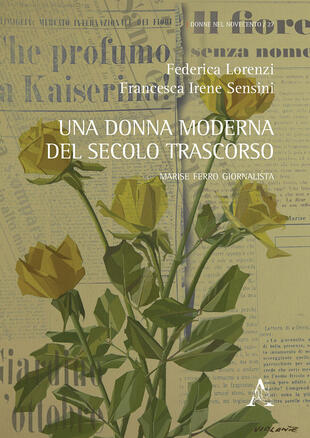 copertina Una donna moderna del secolo trascorso. Marise Ferro giornalista