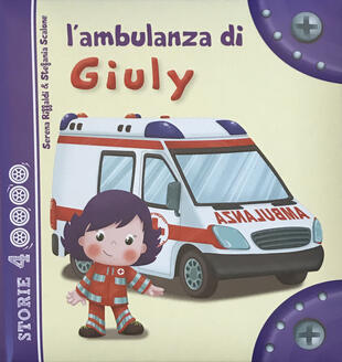copertina L'ambulanza di Giuly. Ediz. illustrata