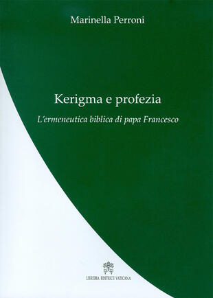 copertina Kerigma e profezia. L'ermeneutica biblica di papa Francesco