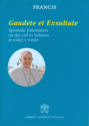 copertina Gaudete et exsultate. Apostolic exhortation on the call to holiness in today's world