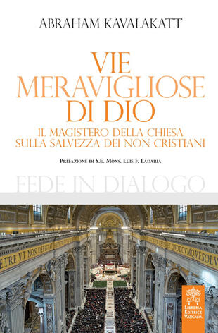 copertina Vie meravigliose di Dio. Il Magistero della Chiesa sulla salvezza dei non cristiani