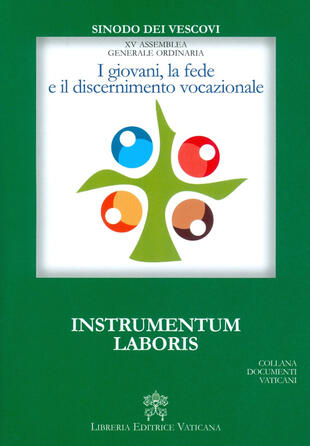 copertina I giovani, la fede e il discernimento vocazionale. Instrumentum laboris