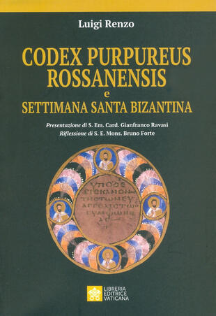 copertina Codex purpureus rossanensis e settimana santa bizantina