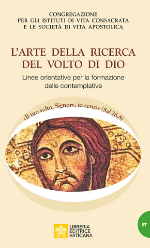 copertina L' arte della ricerca del volto di Dio. Linee orientative per la formazione delle Monache Contemplative