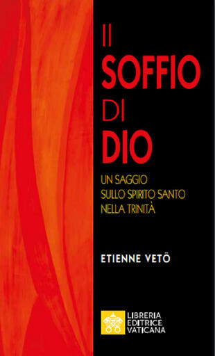 copertina Il soffio di Dio. Un saggio sullo Spirito Santo nella Trinità