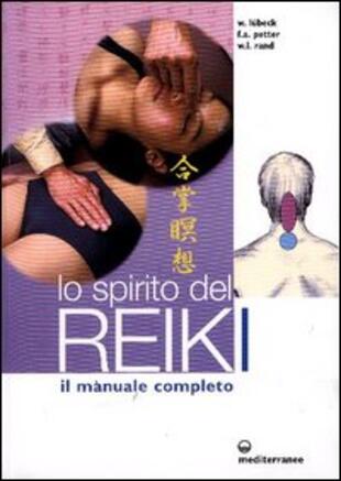 copertina Lo spirito del reiki. Il manuale completo