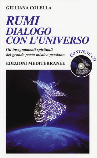 copertina Rumi: dialogo con l'universo. Gli insegnamenti spirituali del grande poeta mistico persiano. Con CD Audio