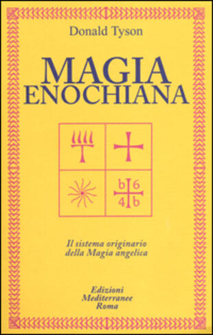 copertina Magia enochiana. Il sistema originario della magia angelica