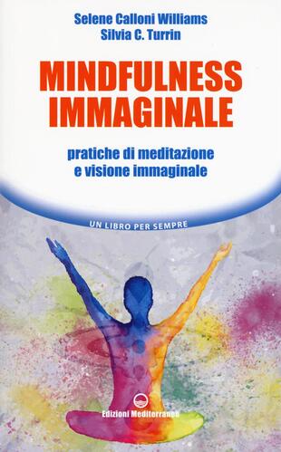copertina Mindfulness immaginale. Pratiche di meditazione e visione immaginale