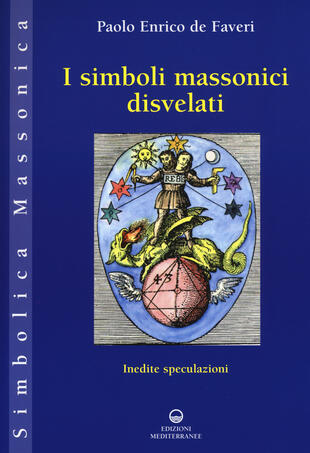 copertina I simboli massonici disvelati. Inedite speculazioni