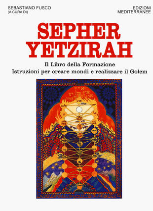 copertina Sepher Yetzirah. Il libro della formazione. Istruzioni per creare mondi e realizzare il Golem