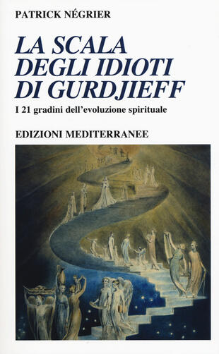 copertina La scala degli idioti di Gurdjieff. I 21 gradini dell'evoluzione spirituale