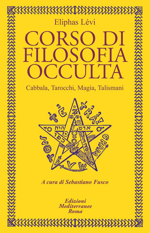 copertina Corso di filosofia occulta. Cabbala, Tarocchi, magia, talismani
