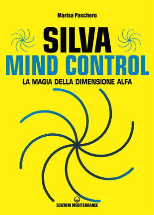 copertina Silva mind control. La magia della dimensione Alfa