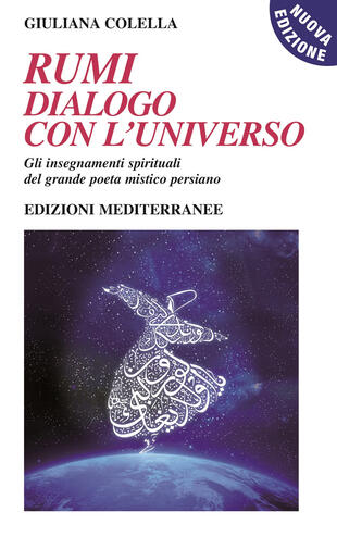 copertina Rumi: dialogo con l'universo. Gli insegnamenti spirituali del grande poeta mistico persiano. Nuova ediz. Con CD-Audio