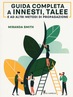 copertina Guida completa a innesti, talee e ad altri metodi di propagazione