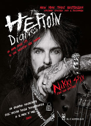 copertina The heroin diaries. Un anno nella vita di una rockstar allo sbando. Ediz. ampliata