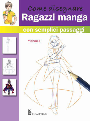 copertina Come disegnare ragazzi manga con semplici passaggi. Ediz. illustrata