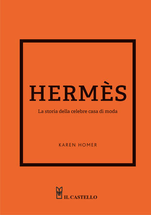 copertina Hermes. La storia della celebre casa di moda