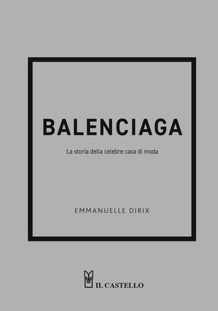 copertina Balenciaga. La storia della celebre casa di moda