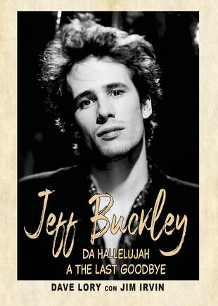 copertina Jeff Buckley. Da Hallelujah a The Last Goodbye