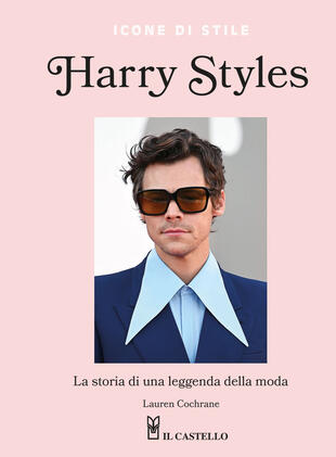 copertina Harry Styles. La storia di una leggenda della moda. Icone di stile