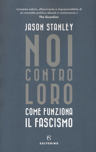 copertina Noi contro loro. Come funziona il fascismo