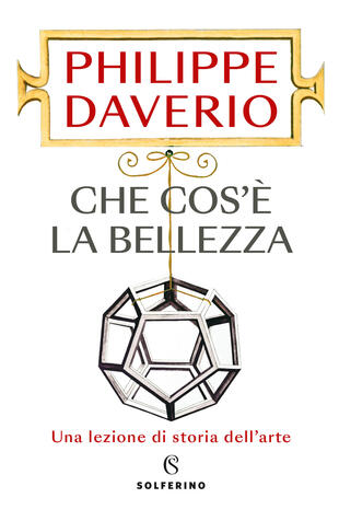 copertina Che cos'è la bellezza. Una lezione di storia dell'arte
