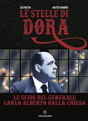 copertina Le stelle di Dora. Le sfide del generale Carlo Alberto Dalla Chiesa