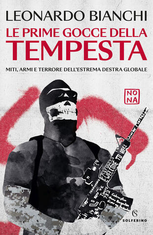 copertina Le prime gocce della tempesta. Miti, armi e terrore dell'estrema destra globale