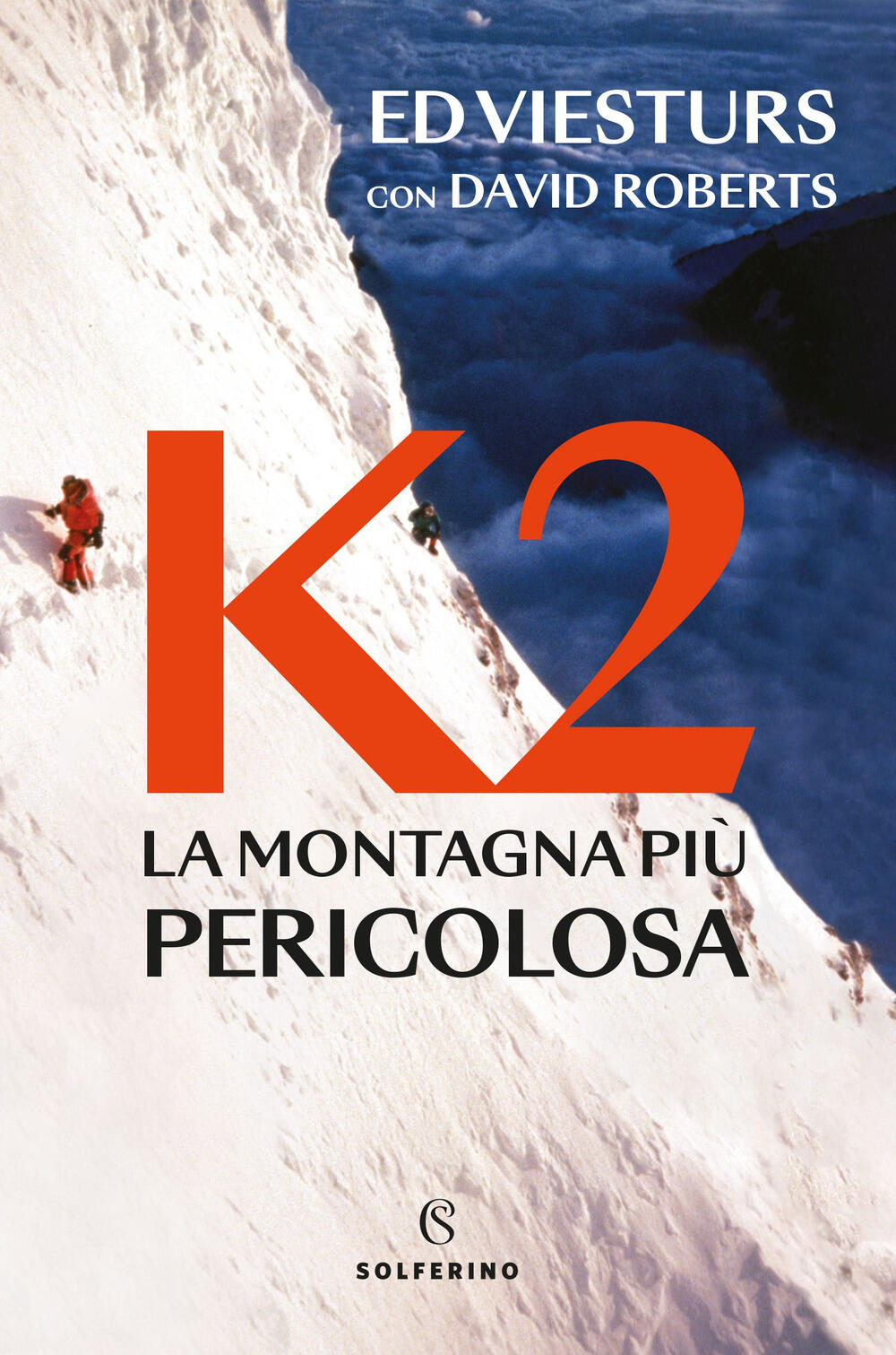 K2: la montagna del sogno