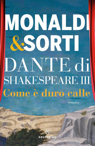 copertina Dante di Shakespeare. Vol. 3: Come è duro calle