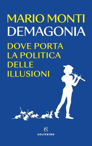 copertina Demagonia. Dove porta la politica delle illusioni