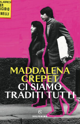 copertina Ci siamo traditi tutti