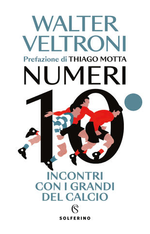 copertina Numeri 10. Incontri con i grandi del calcio