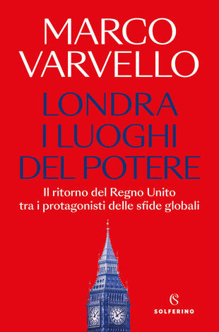 copertina Londra, i luoghi del potere. Il ritorno del Regno Unito tra i protagonisti delle sfide globali