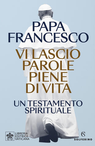 copertina Vi lascio parole piene di vita. Un testamento spirituale