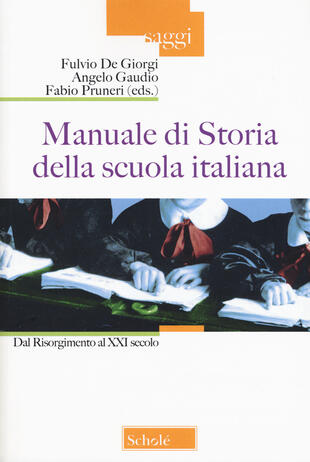 copertina Manuale di storia della scuola italiana. Dal Risorgimento al XXI secolo