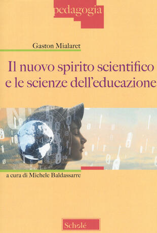 copertina Il nuovo spirito scientifico e le scienze dell'educazione