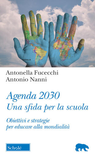 copertina Agenda 2030. Una sfida per la scuola. Obiettivi e strategie per educare alla mondialità