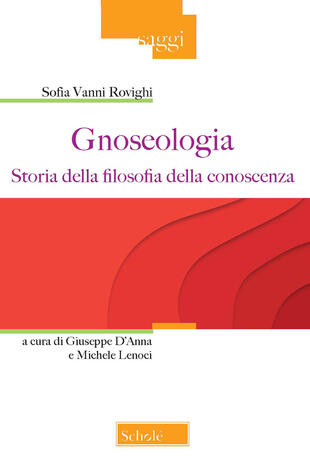 copertina Gnoseologia. Storia della filosofia della conoscenza