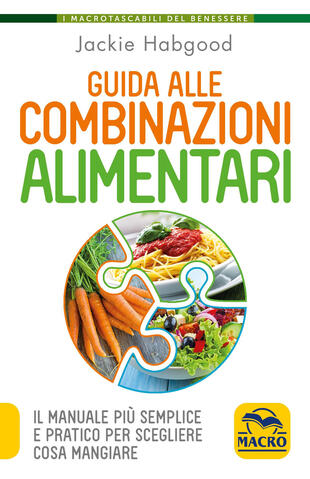 copertina Guida alle combinazioni alimentari. Il manuale più semplice e pratico per scegliere cosa mangiare