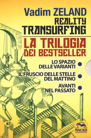 copertina Reality transurfing. La trilogia: Lo spazio delle varianti-Il fruscio delle stelle del mattino-Avanti nel passato