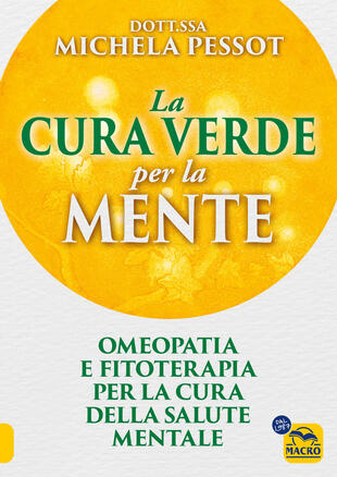 copertina La cura verde per la mente. Omeopatia e fitoterapia per la cura della salute mentale