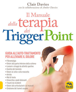 copertina Il manuale della terapia dei Trigger Point. Guida all'auto-trattamento per alleviare il dolore