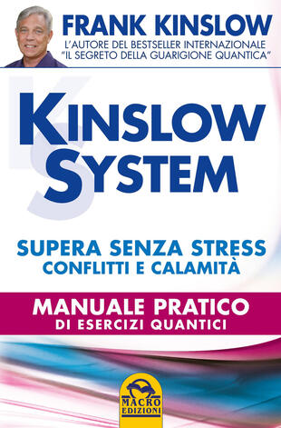 copertina Kinslow system. Supera senza stress conflitti e calamità. Manuale pratico di esercizi quantici