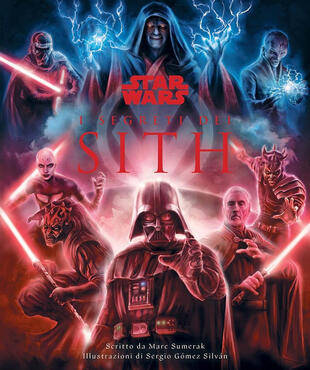 copertina I segreti dei Sith. Star Wars. Ediz. a colori