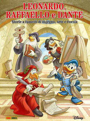 copertina Leonardo, Raffaello, Dante raccontati da Topolino
