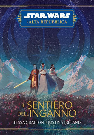 copertina Il sentiero dell'inganno. L'Alta Repubblica. Star Wars